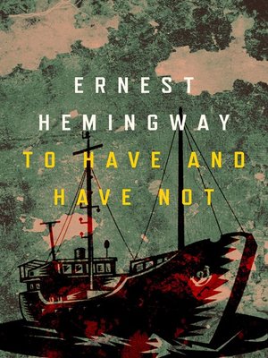 To Have and Have Not - ebook